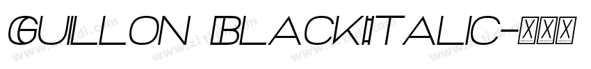 Guillon BlackItalic字体转换
